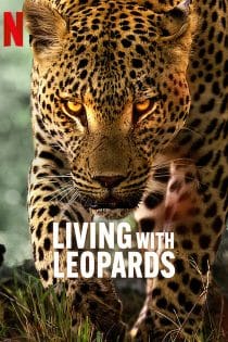 دانلود فیلم Living with Leopards 2024