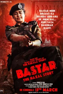 دانلود فیلم Bastar: The Naxal Story 2024 بدون سانسور