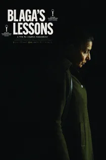 دانلود فیلم Blaga’s Lessons 2023 بدون سانسور