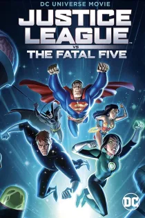 دانلود فیلم Justice League vs the Fatal Five 2019