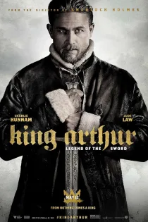 دانلود فیلم King Arthur: Legend of the Sword 2017 بدون سانسور
