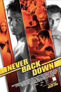 دانلود فیلم Never Back Down 2008 بدون سانسور