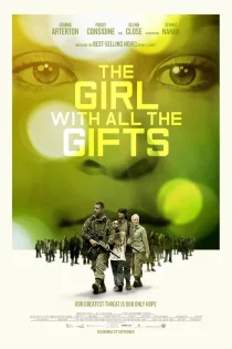 دانلود فیلم The Girl with All the Gifts 2016 بدون سانسور