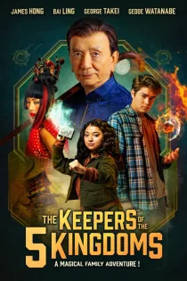 دانلود فیلم The Keepers of the 5 Kingdoms 2024 بدون سانسور