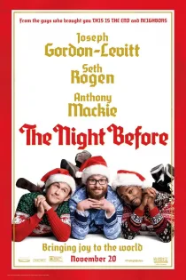 دانلود فیلم The Night Before 2015 بدون سانسور