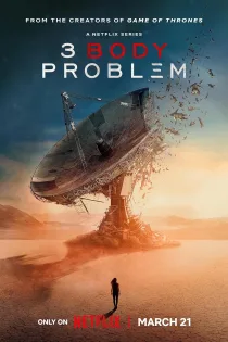 دانلود سریال 3 Body Problem بدون سانسور