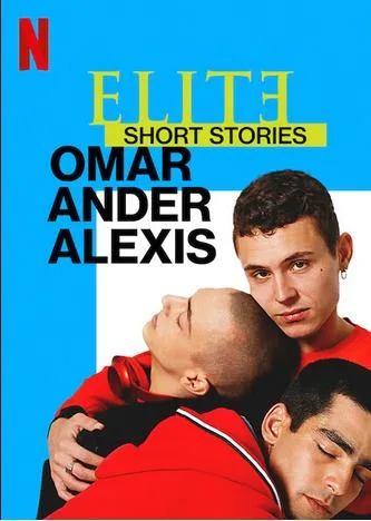 دانلود سریال Elite Short Stories: Omar Ander Alexis بدون سانسور