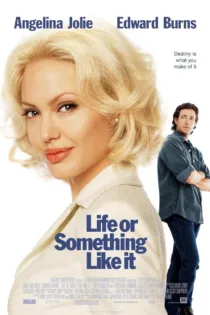 دانلود فیلم Life or Something Like It 2002 بدون سانسور