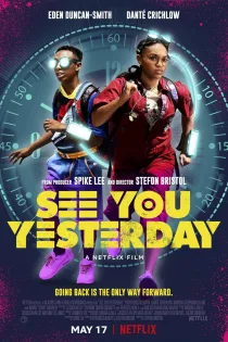 دانلود فیلم See You Yesterday 2019 بدون سانسور