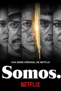 دانلود سریال Somos. بدون سانسور