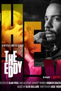 دانلود سریال The Eddy بدون سانسور
