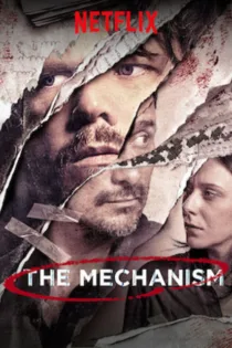 دانلود سریال The Mechanism بدون سانسور