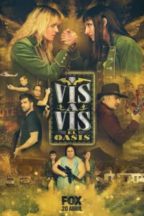 دانلود سریال Vis a Vis: El Oasis بدون سانسور